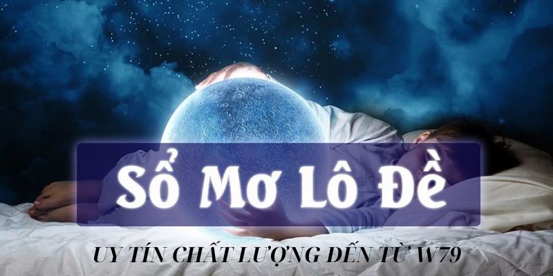 SỔ MƠ - win79 | Thiên Đường Game Bài Đổi Thưởng - TAVON