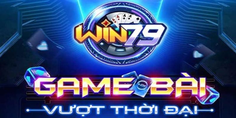 Tìm hiểu một cách tổng quát về game bài Win79 - TAVON