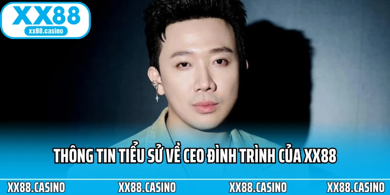 CEO Đình Trình - Bộ Não Chiến Lược Của Thương Hiệu XX88 - TAVON CEO Đình Trình - Bộ Não Chiến Lược Của Thương Hiệu XX88 - TAVON