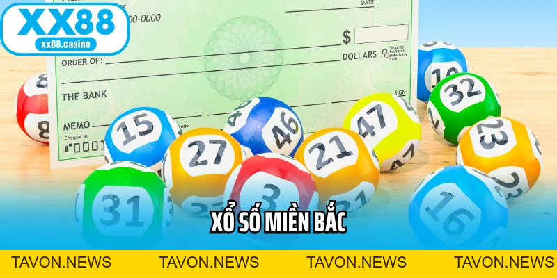 Xổ Số Miền Bắc: Hướng Dẫn Chơi Và Dò Kết Quả Nhanh, Chuẩn - TAVON