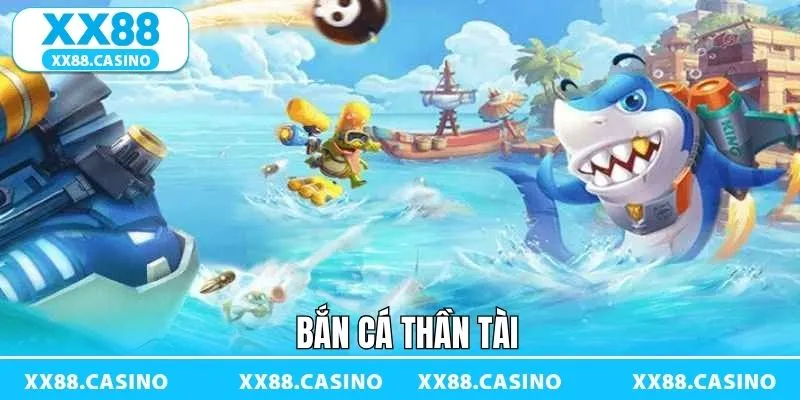 Bắn Cá Thần Tài - Khám Phá Đại Dương Đầy Màu Sắc Tại XX88 - TAVON