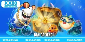 Bắn Cá XX88 - Săn Thưởng Sống Động, Kịch Tính Từng Giây - TAVON