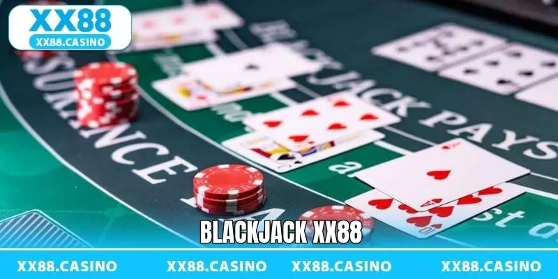 Blackjack XX88 - Khám Phá Cách Tham Gia Cực Đơn Giản - TAVON