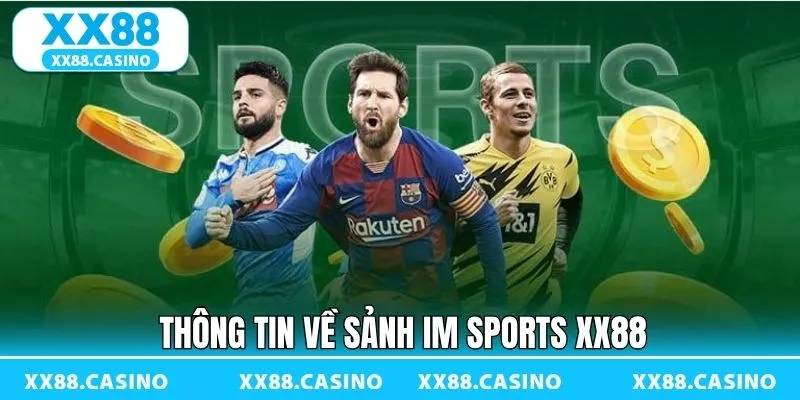 IM Sports XX88 - Sảnh Cược Thể Thao Uy Tín Nhất Hiện Nay - TAVON IM Sports XX88 - Sảnh Cược Thể Thao Uy Tín Nhất Hiện Nay - TAVON