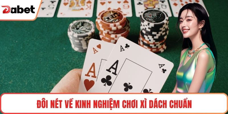 Kinh Nghiệm Chơi Xì Dách Chuẩn Xác Giúp Tối Ưu Chiến Thắng - TAVON Kinh Nghiệm Chơi Xì Dách Chuẩn Xác Giúp Tối Ưu Chiến Thắng - TAVON