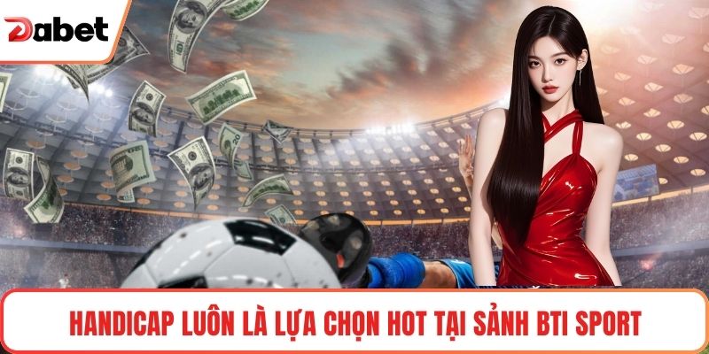 Sảnh BTI Sport: Trải Nghiệm Thể Thao Đỉnh Cao Tại Dabet - TAVON Sảnh BTI Sport: Trải Nghiệm Thể Thao Đỉnh Cao Tại Dabet - TAVON