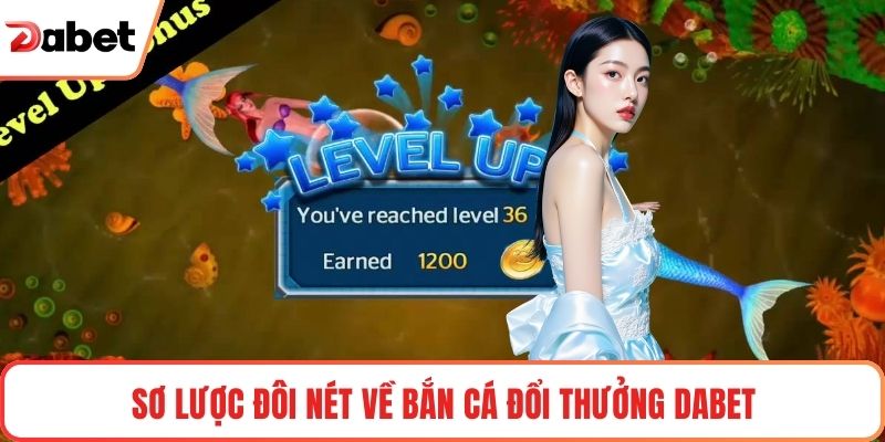 Bắn Cá Đổi Thưởng Dabet Trải Nghiệm Giải Trí Đỉnh Cao - TAVON Bắn Cá Đổi Thưởng Dabet Trải Nghiệm Giải Trí Đỉnh Cao - TAVON