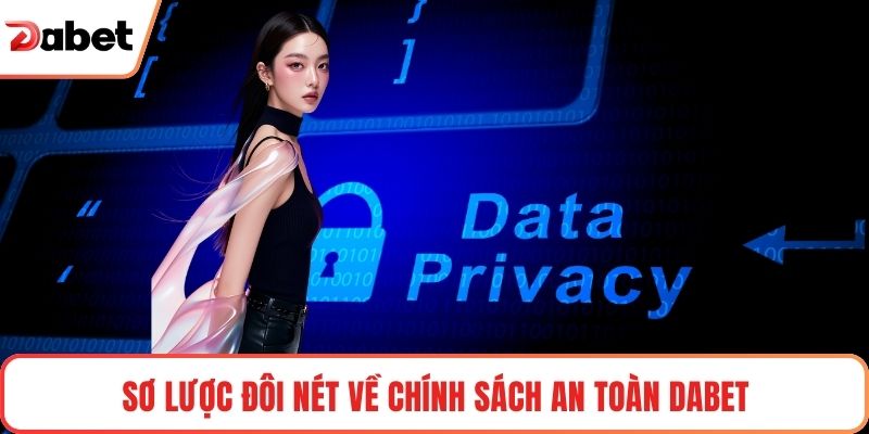 Chính Sách Bảo Mật Tại Dabet Nghiêm Ngặt, Tối ưu Dữ Liệu - TAVON Chính Sách Bảo Mật Tại Dabet Nghiêm Ngặt, Tối ưu Dữ Liệu - TAVON