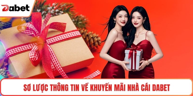 Khuyến Mãi Nhà Cái Dabet Hot Với Loạt Quyền Lợi Hấp Dẫn - TAVON Khuyến Mãi Nhà Cái Dabet Hot Với Loạt Quyền Lợi Hấp Dẫn - TAVON