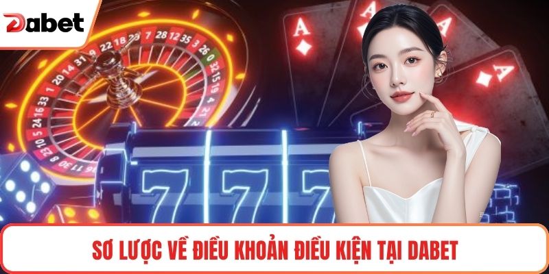 Bộ Điều Khoản Điều Kiện Tại Dabet Minh Bạch Chuẩn Quốc Tế - TAVON Bộ Điều Khoản Điều Kiện Tại Dabet Minh Bạch Chuẩn Quốc Tế - TAVON